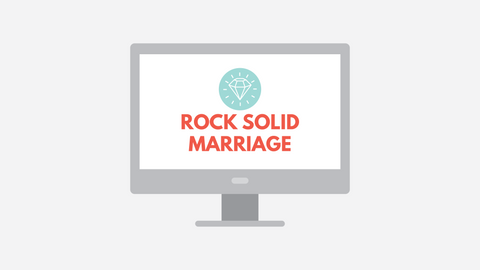 ONLINE COURSE: Rock Solid Marriage